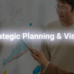 Strategic Planning & Vision